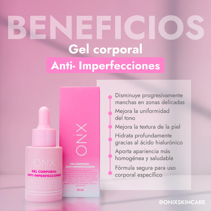 GEL CORPORAL ANTI IMPERFECCIONES | ACLARA MANCHAS DEL CUERPO