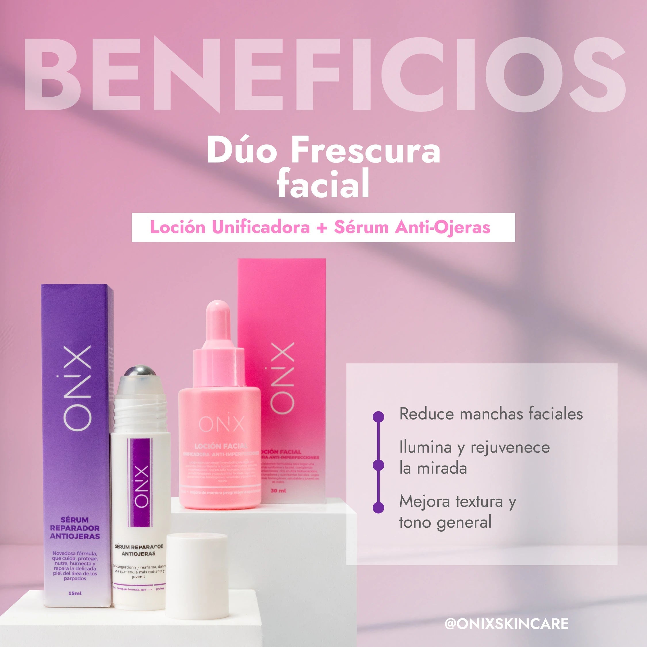 DÚO FRESCURA FACIAL | SÉRUM ANTIOJERAS + LOCIÓN ANTI IMPERFECCIONES - Onix Skincare